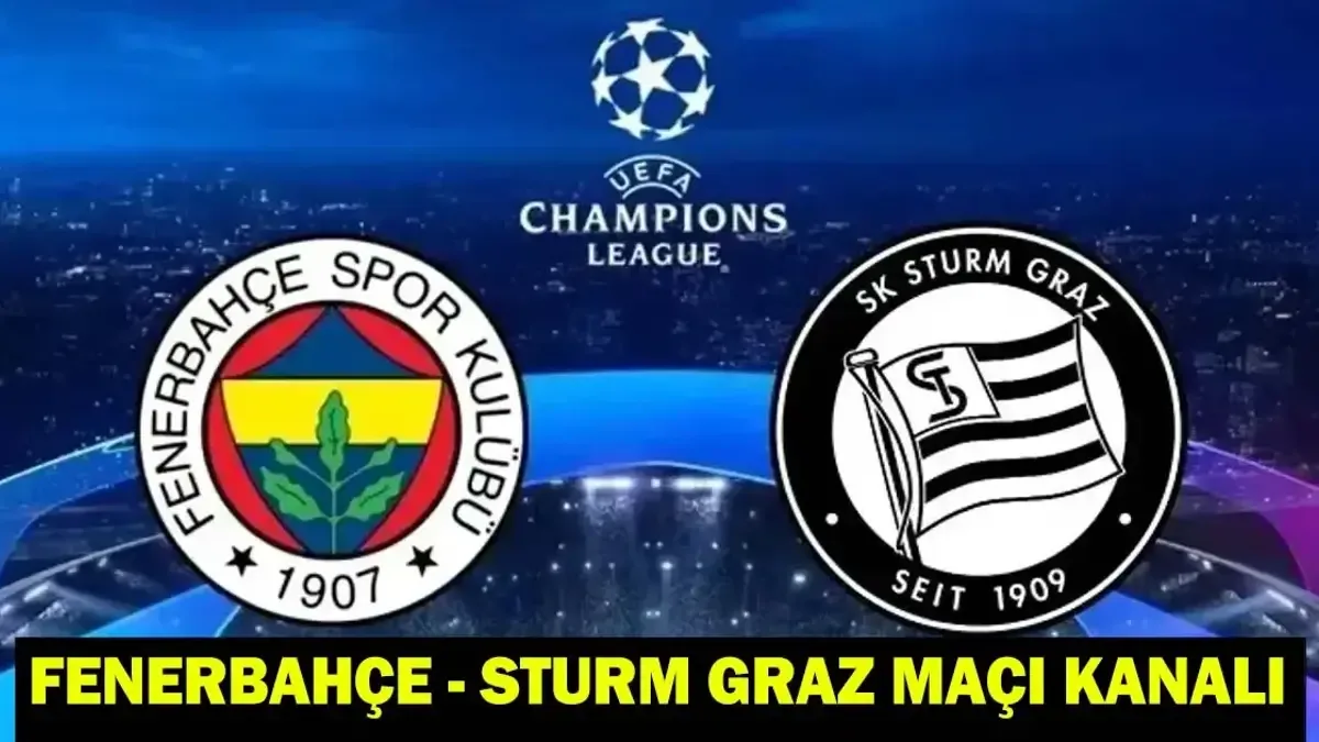 Fenerbahçe - Sturm Graz Maçı Hangi Kanalda Yayınlanacak?