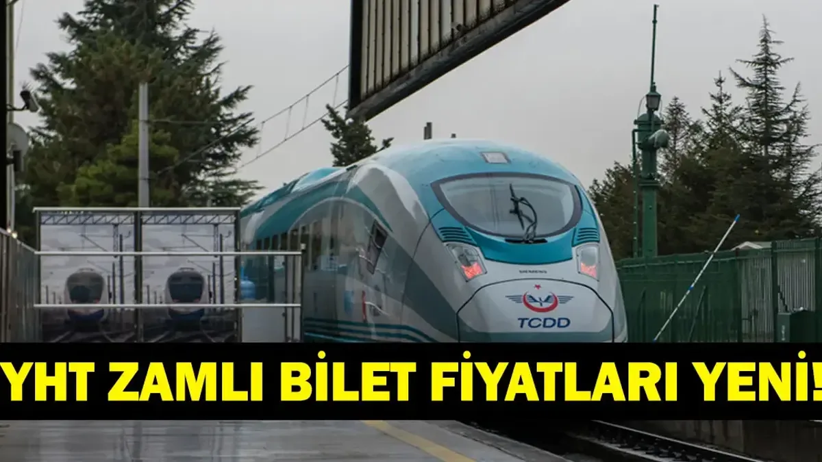 Yüksek Hızlı Tren Biletlerine Zam Yapıldı