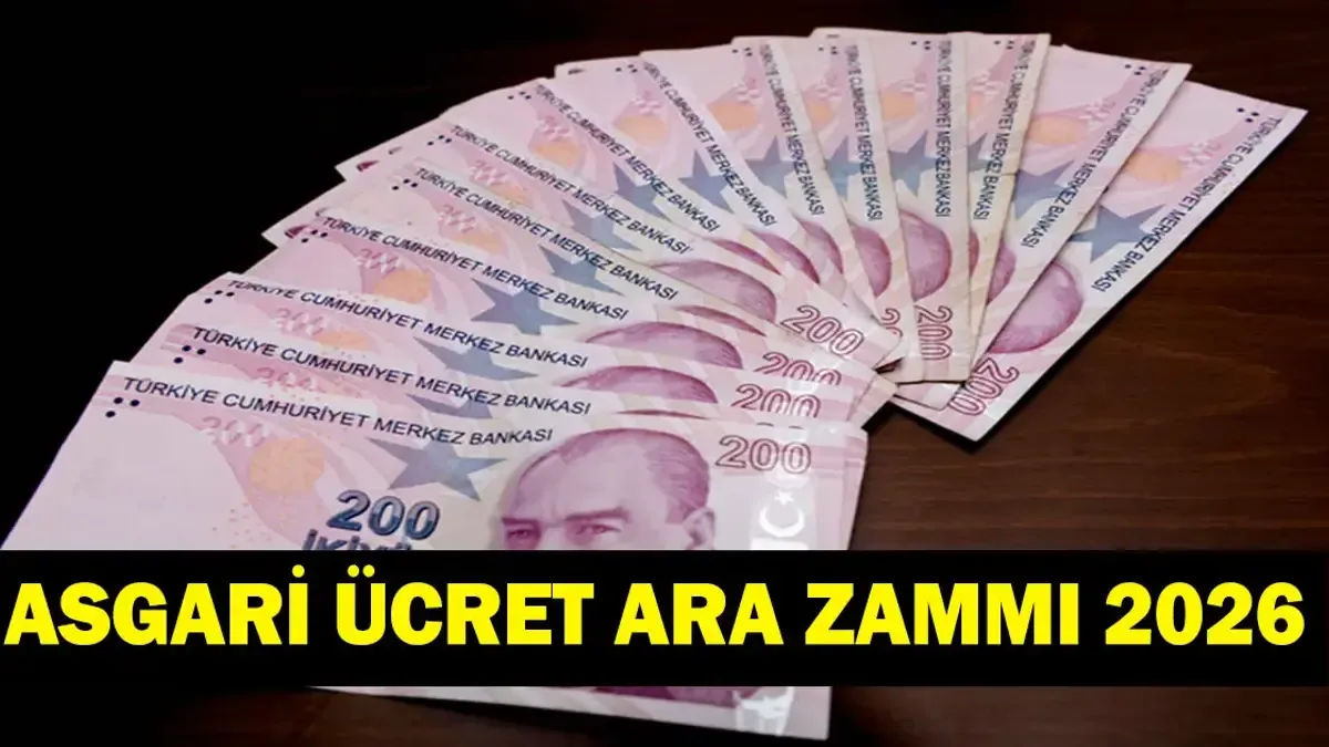 ASGARİ ÜCRET NE KADAR? Asgari Ücret Ara Zam Olacak Mı? 2027 Ocak Asgari Ücret Zam Oranı ne Olacak?