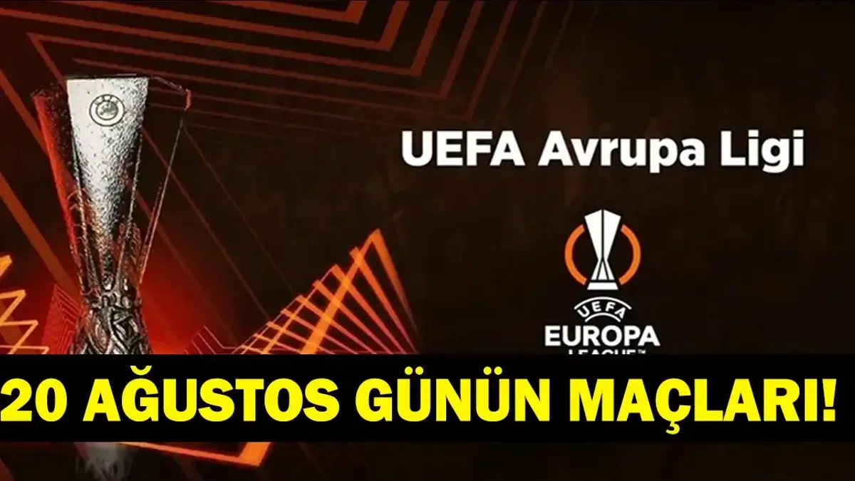 20 Ağustos 2026 Günün Maçları