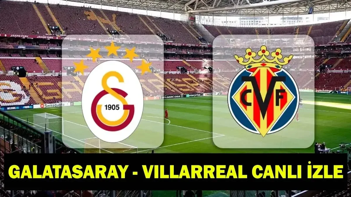 GALATASARAY - VİLLARREAL CANLI İZLE | Galatasaray – Villarreal hazırlık maçı şifresiz, HD canlı yayın ekran...