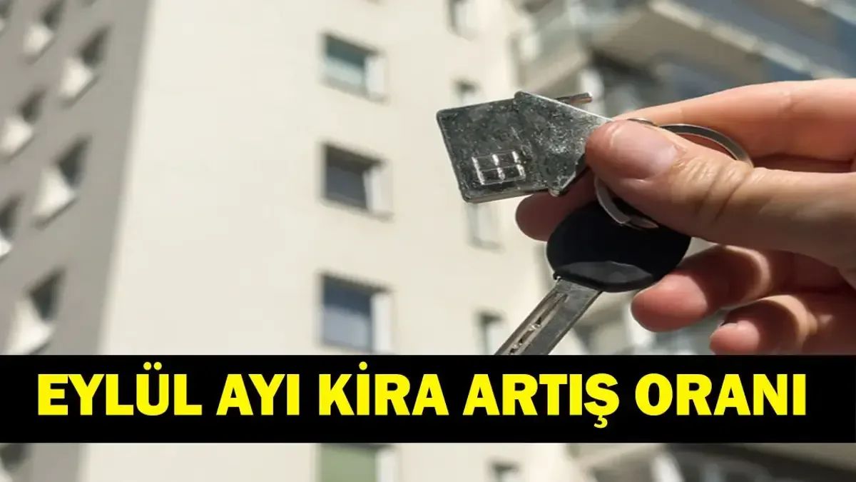 EYLÜL AYI KİRA ARTIŞ ORANI 2026: Eylül Kira Zammı Ne Kadar? Gözler TÜİK'te! İşte TÜİK Açıklamasına Göre TEF...