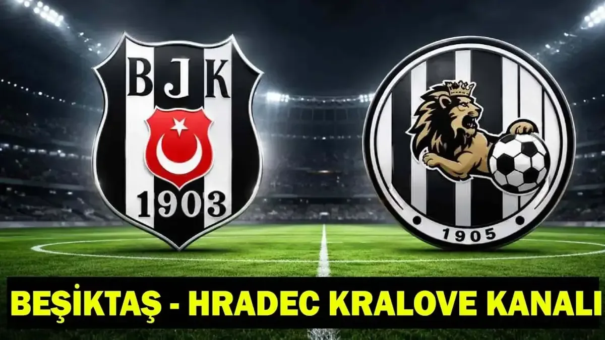 BEŞİKTAŞ - HRADEC KRALOVE HANGİ KANALDA? Beşiktaş maçı saat kaçta, şifreli mi, şifresiz mi? Beşiktaş - Hrad...