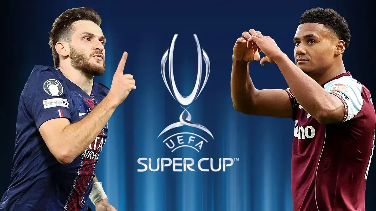 PSG ile Aston Villa, UEFA Süper Kupa maçında karşı karşıya gelecek
