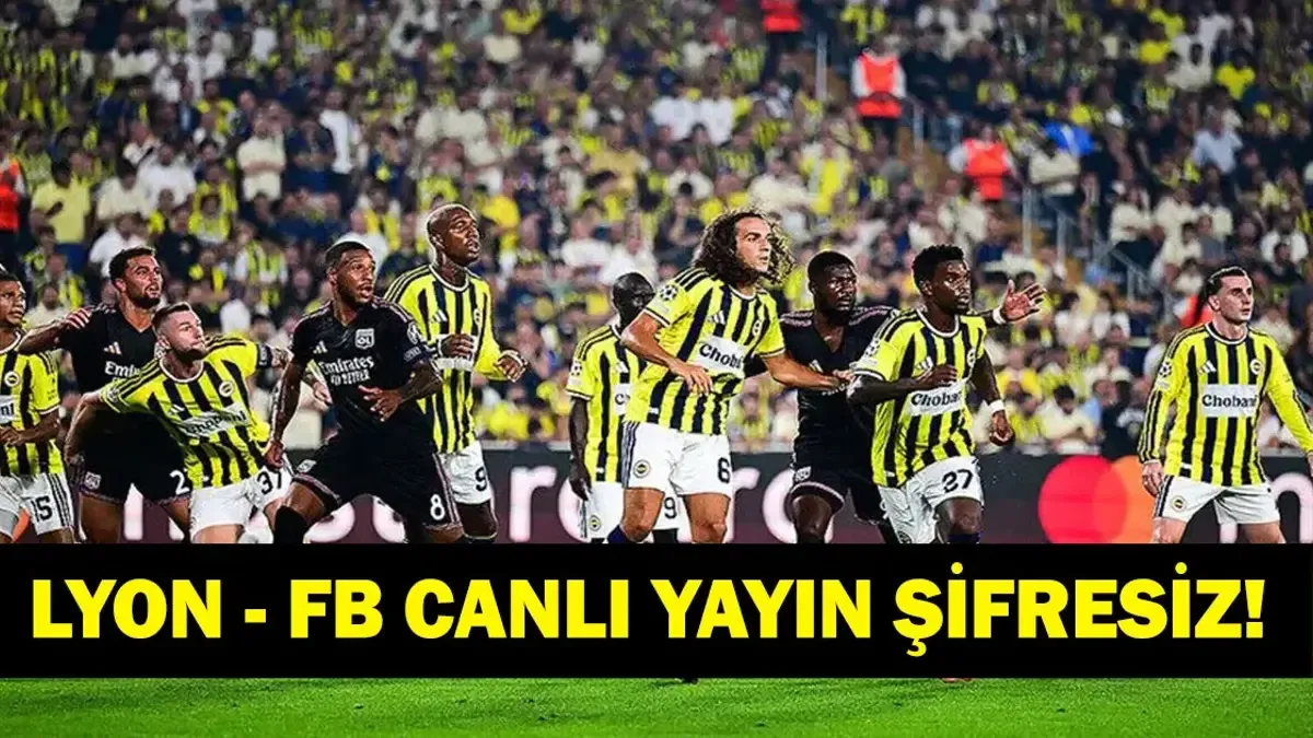LYON FENERBAHÇE CANLI İZLE: Şampiyonlar Ligi Lyon Fenerbahçe Rövanç Maçı TRT 1 Canlı Yayınında! Kerem Aktür...